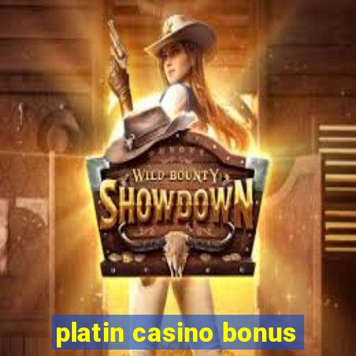 platin casino bonus